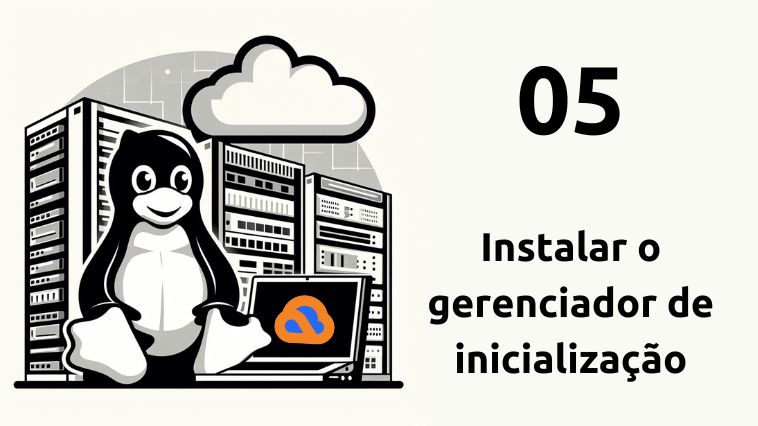 Instalar o gerenciador de inicialização