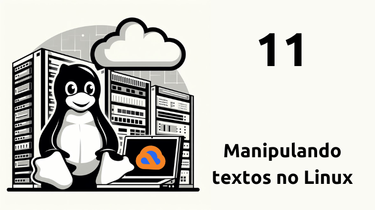 Manipulando textos no Linux Manipulando textos no Linux