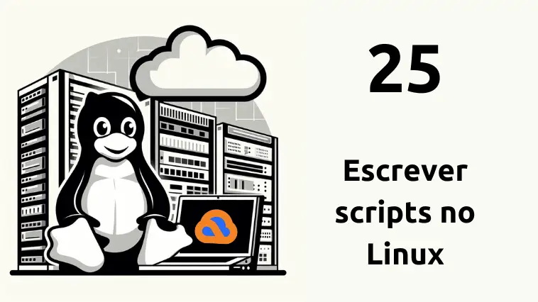 Escrever scripts no Linux Escrever scripts no Linux