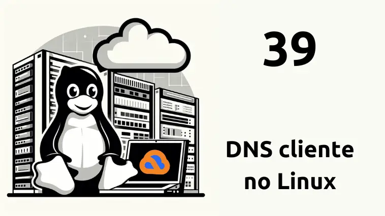 DNS cliente no Linux DNS cliente no Linux