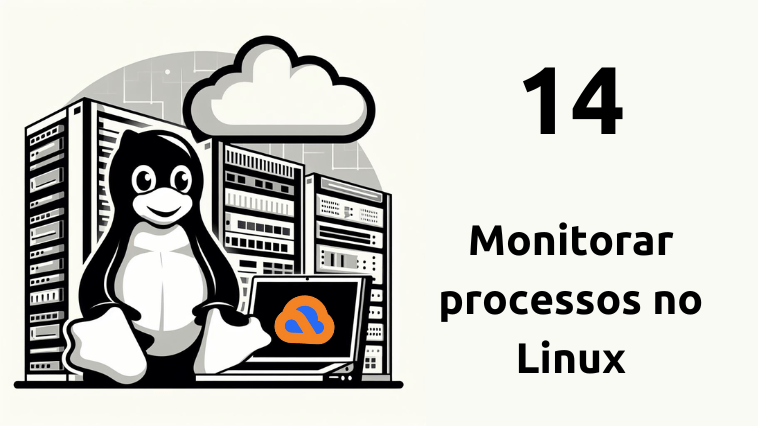 Monitorar processos no Linux