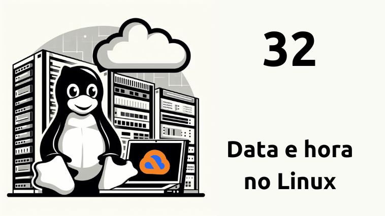 Data e hora no Linux