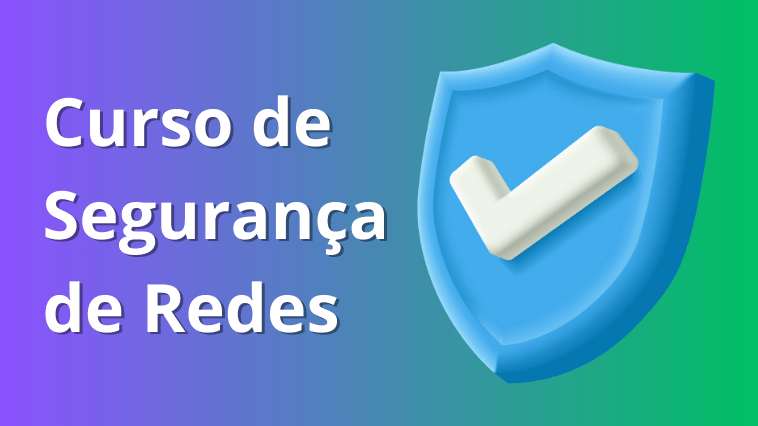 Curso de Segurança de Redes